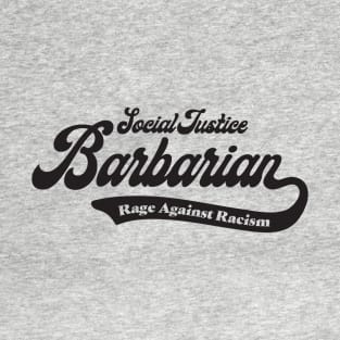 Social Justice D&D Classes - Barbarian #1 T-Shirt